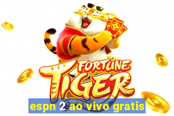 espn 2 ao vivo gratis